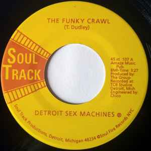 The Funky Crawl / Rap It Together - Detroit Sex Machines