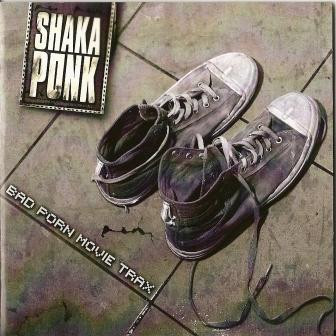 Shaka Ponk â€“ Bad Porn Movie Trax (2010, CD) - Discogs