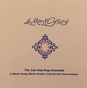 La Monte Young - The Just Alap Raga Ensemble album cover