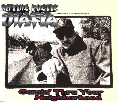 Rhyme Poetic Mafia – Comin' Thru Your Neighborhood (1993, CD 