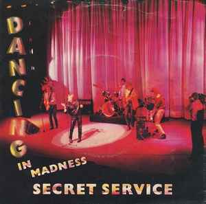 Dancing In Madness - Secret Service