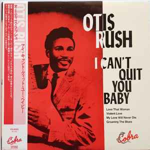 Otis Rush – I Can't Quit You Baby (1985, Vinyl) - Discogs