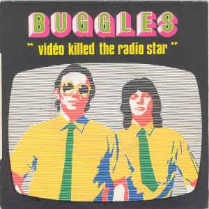 Buggles – Video Killed The Radio Star (1979, Vinyl) - Discogs