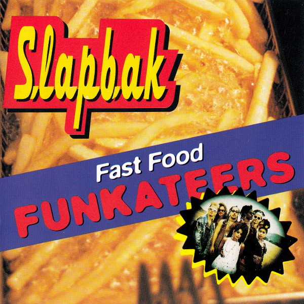 lataa albumi Slapbak - Fast Food Funkateers