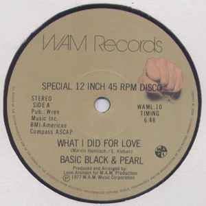 Basic Black and Pearl - What I Did For Love album cover