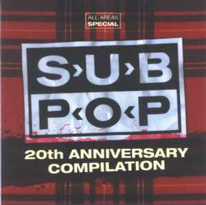 Various - Sub Pop (20th Anniversary Compilation)