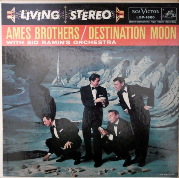 The Ames Brothers With Sid Ramin's Orchestra – Destination Moon