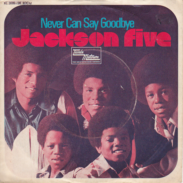 The Jackson 5 - Never Can Say Goodbye | Releases | Discogs
