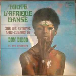 Don Diego Et Son Orchestre - Toute L'Afrique Danse album cover
