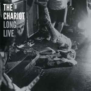 The Chariot - Long Live