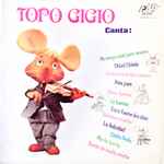 Topo Gigio – Topo Gigio E Il Compleanno Di Rosy (Ovvero: Alla Scoperta Del Fiore  Gigante) (1963, Vinyl) - Discogs