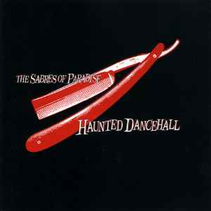 The Sabres Of Paradise - Haunted Dancehall album cover