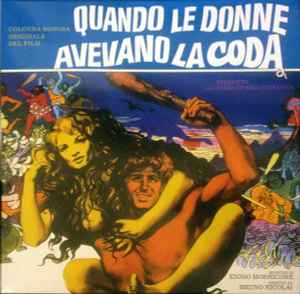 Quando Le Donne Avevano La Coda (Colonna Sonora Originale Del Film) - Ennio Morricone