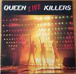 Queen – Live Killers (1979, Vinyl) - Discogs