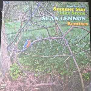 Matt Berry (3) - Summer Sun / Like Stone (Sean Lennon Remixes)
