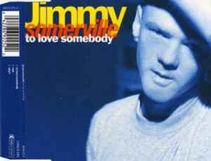 To Love Somebody - Jimmy Somerville