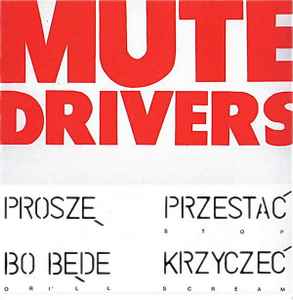 Stop Or I'll Scream - Mute Drivers