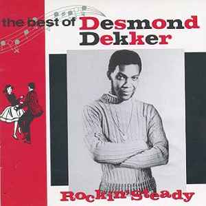 Desmond Dekker – Rockin' Steady: The Best Of Desmond Dekker (1997 