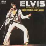 Elvis - Elvis As Recorded At Madison Square Garden | Releases 