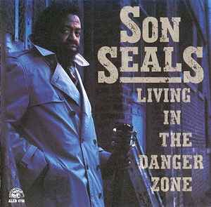 Son Seals - Living In The Danger Zone album cover