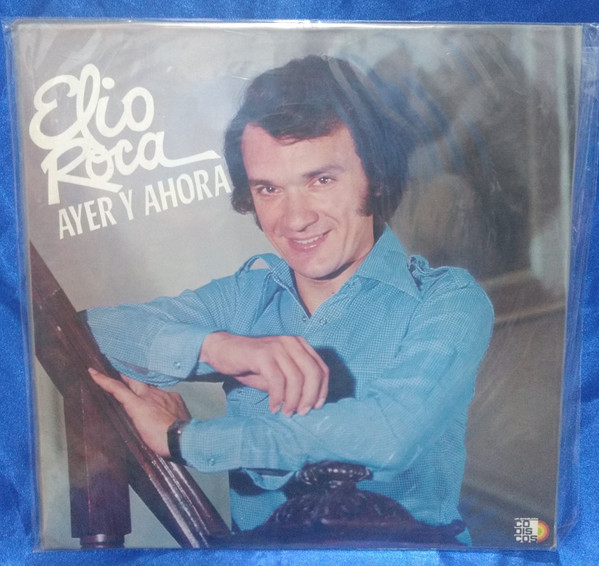 télécharger l'album Elio Roca - Ayer Y Ahora