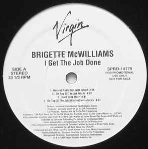 Brigette McWilliams – I Get The Job Done (1994, Vinyl) - Discogs