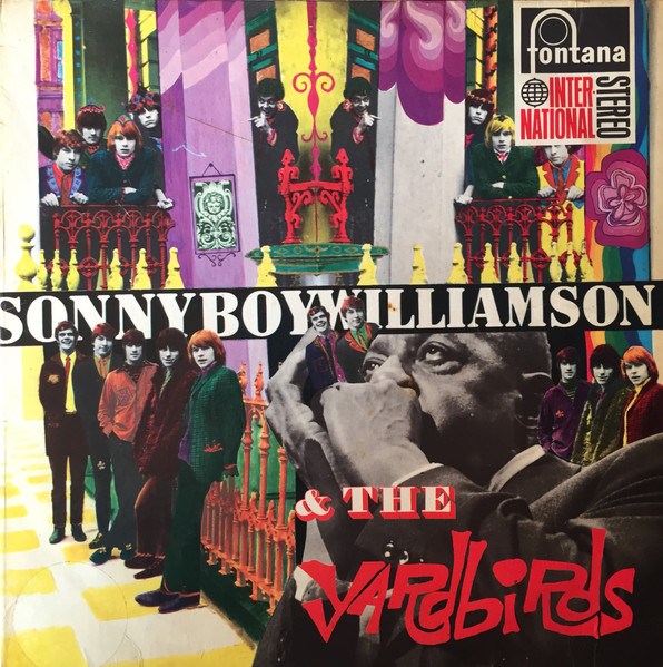Sonny Boy Williamson & The Yardbirds - Sonny Boy Williamson & The 