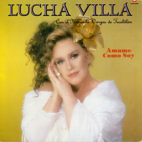Album herunterladen Lucha Villa Con El Mariachi Vargas De Tecalitlán - Amame Como Soy