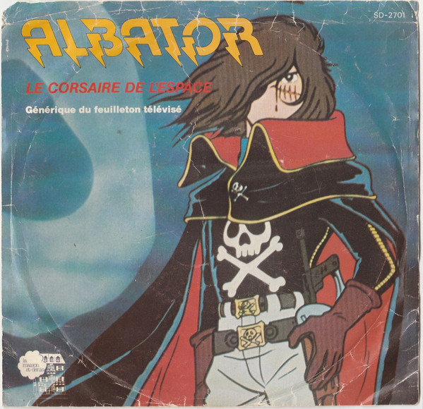 Jean-Pierre Savelli - Albator Le Corsaire De L'Espace (Générique Du Feuilleton Télévisé) | La Maison St-Denis (SD-2701)