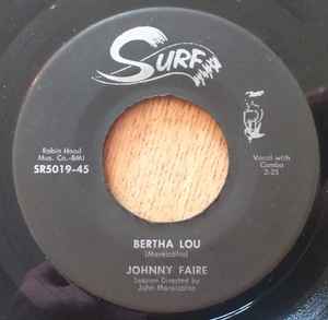 Johnny Faire – Bertha Lou / Til The Law Says Stop (1957, Los