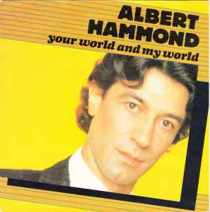 Albert Hammond - Your World And My World album cover