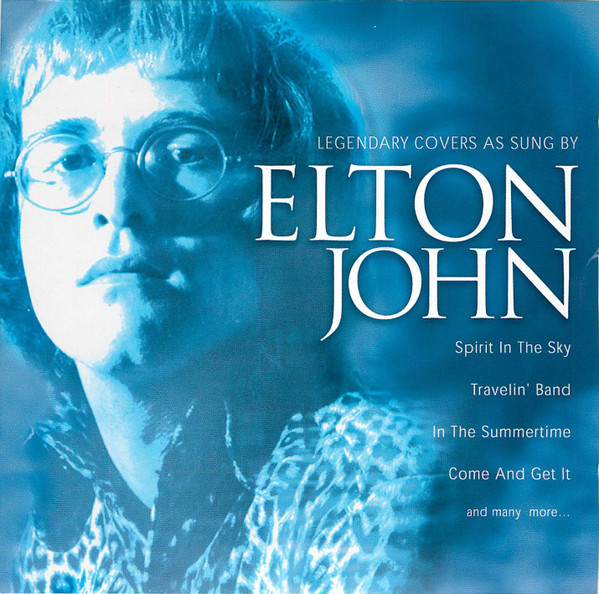 Elton John – Legendary Covers Sung By Elton John - Volume 1 (2005, CD) -  Discogs