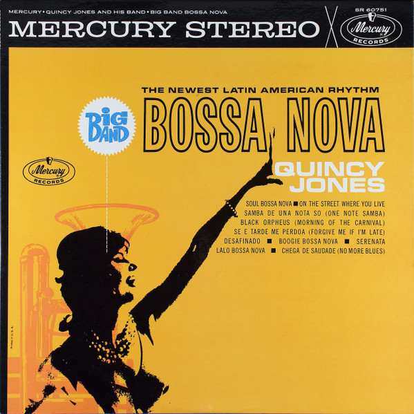 Quincy Jones & His Orch. – Big Band Bossa Nova (1962, Vinyl) - Discogs