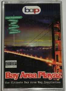 Bay Area Playaz (1995, Cassette) - Discogs