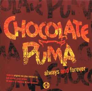 robo Varios histórico Chocolate Puma – Always And Forever (2006, CD) - Discogs