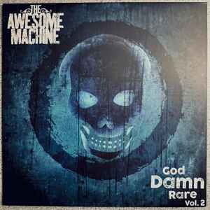 The Awesome Machine - God Damn Rare Vol 2