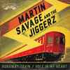 Martin Savage & The Jiggerz - Runaway Train