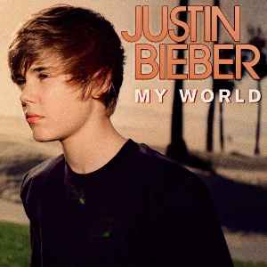 Justin Bieber - My World album cover