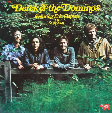 Derek & The Dominos – Featuring Eric Clapton In Concert (1973