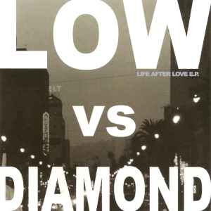 Low vs Diamond - Life After Love E.P. album cover