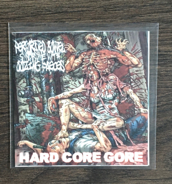 lataa albumi Perforated Bowel Syndrome With Oozing Faeces - Hard Core Gore