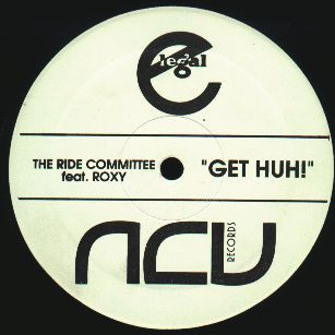 The Ride Committee Feat. Roxy – Get Huh!