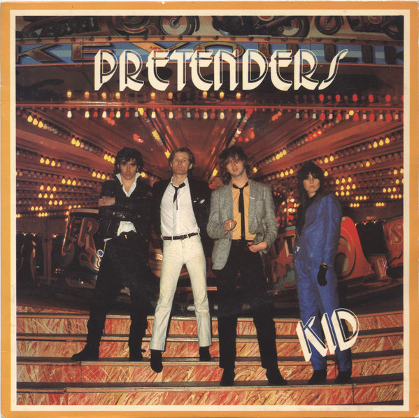 Pretenders – Kid (1979, Vinyl) - Discogs