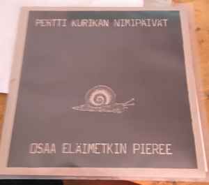 Pertti Kurikan Nimipäivät – Osaa Eläimetkin Pieree (2016, Vinyl) - Discogs