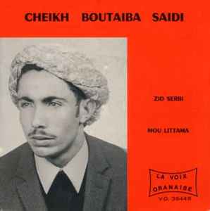 Cheikh Boutaiba Saidi - Zid Serbi / Mou Littama album cover