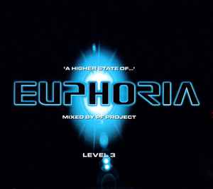 PF Project - 'A Higher State Of...' Euphoria (Level 3)