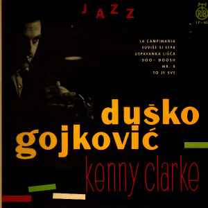 Duško Gojković With Kenny Clarke – International Jazz Octet (1999 