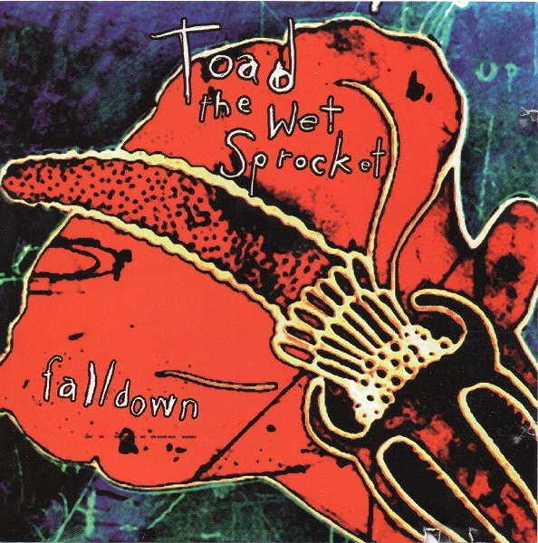 Toad The Wet Sprocket – Fall Down (1994