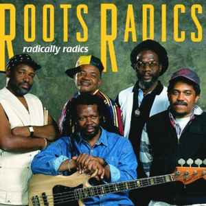 The Roots Radics - Radically Radics album cover