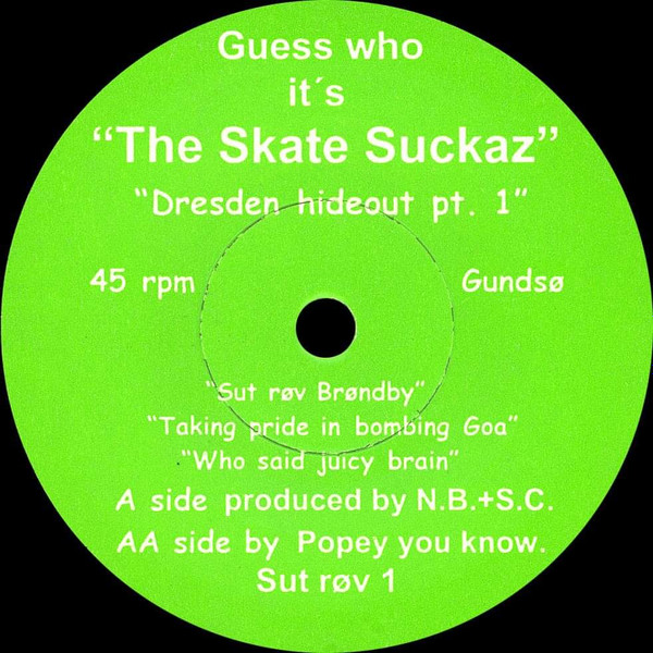 dagsorden dom Tåget The Skate Suckaz – Dresden Hideout Pt. 1 (1998, Vinyl) - Discogs